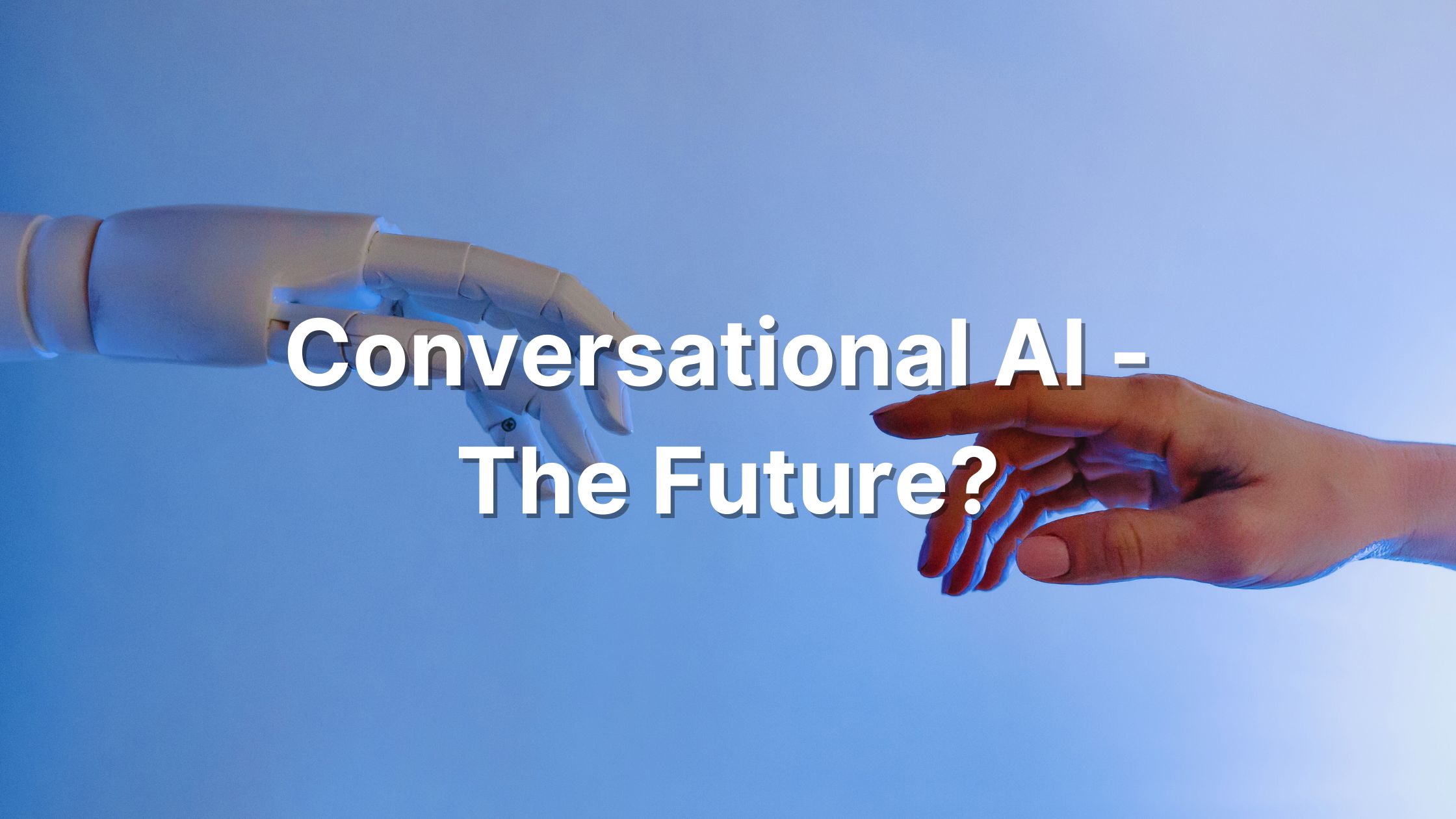 Understand Conversational AI For Business Like Never Before