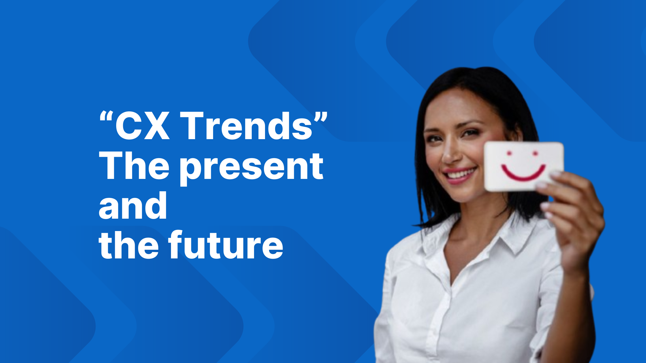 CX Trends: 2024 and Beyond